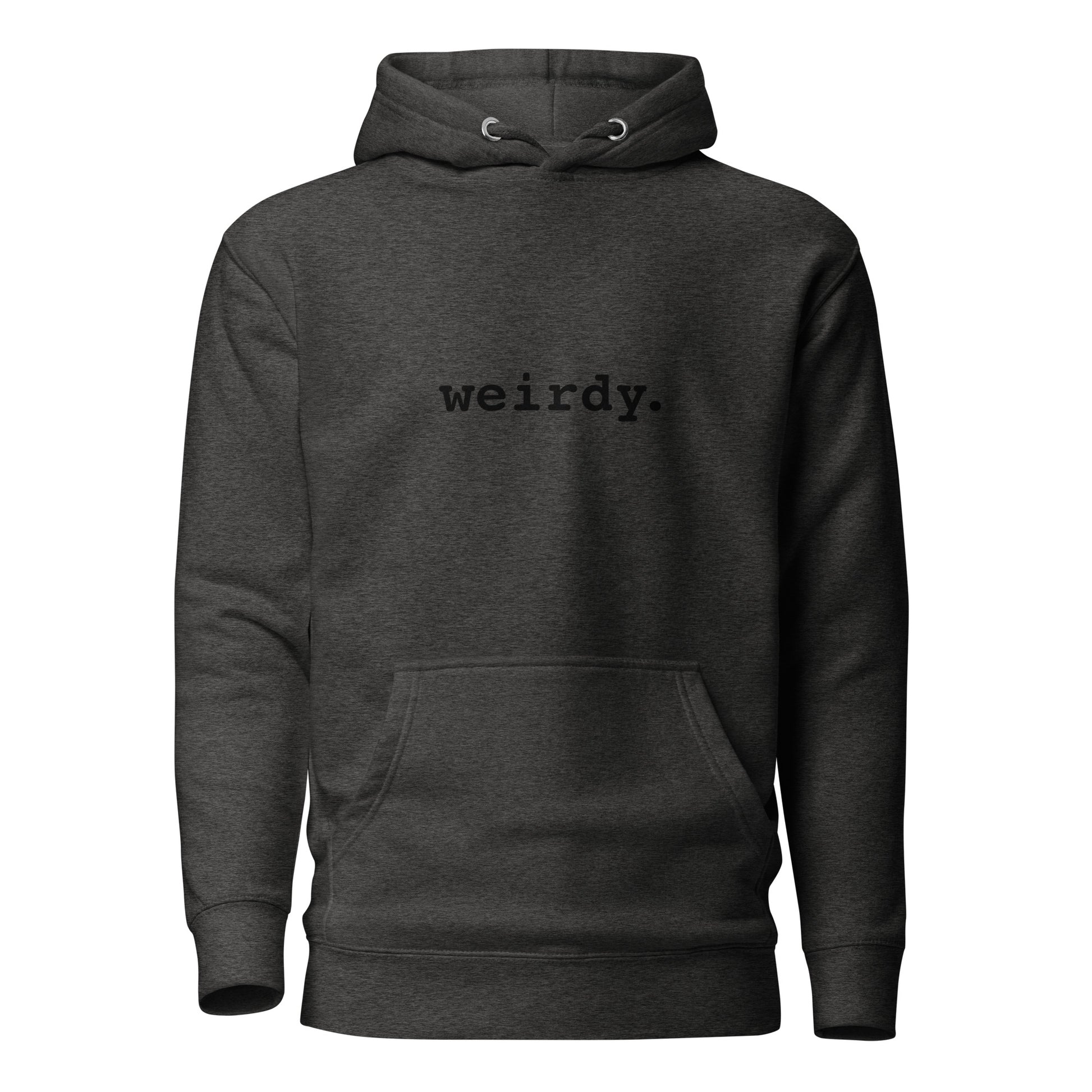 Unisex weirdy. Statement Hoodie with Black Text Charcoal Heather