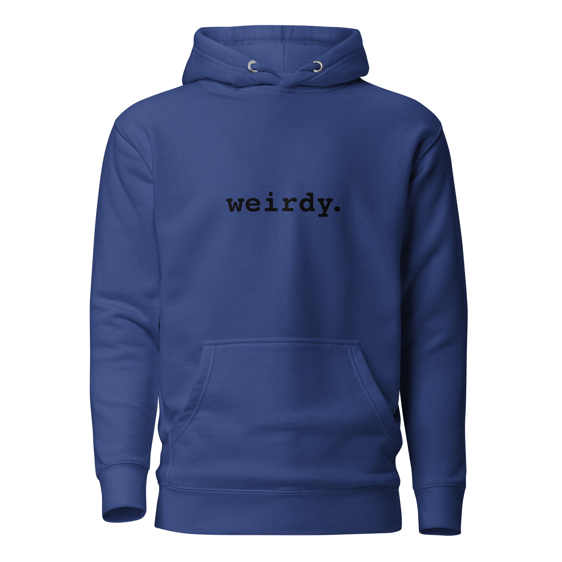 Unisex weirdy. Statement Hoodie with Black Text Team Royal